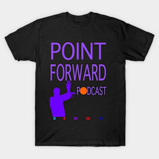 Point Forward Podcast Design 4 T-Shirt